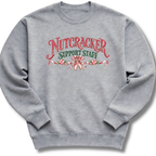 Nutcracker Support Staff Sweatshirt
