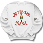 Nutcracker Nana Sweatshirt