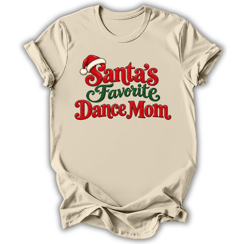 Santa’s Favorite Dance Mom T-Shirt