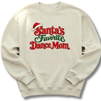 Santa’s Favorite Dance Mom Sweatshirt