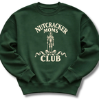 Nutcracker Moms Club Sweatshirt