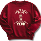 Nutcracker Moms Club Sweatshirt