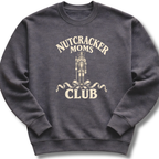 Nutcracker Moms Club Sweatshirt