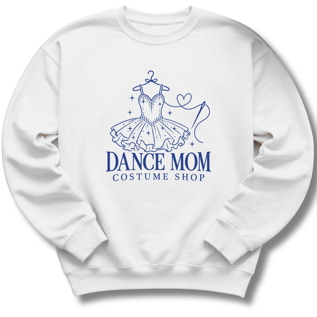 Dance Mom Costume Shop Sweatshirt