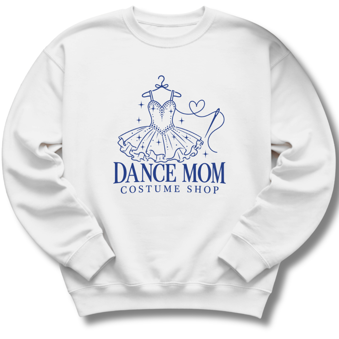 Dance Mom Costume Shop Sweatshirt
