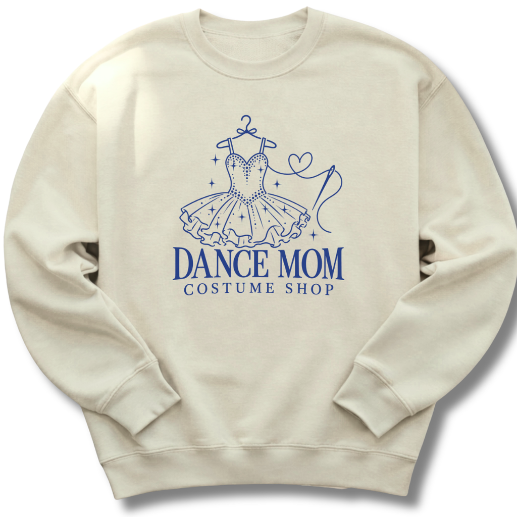 Dance Mom Costume Shop Sweatshirt