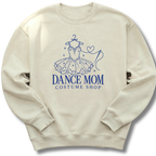 Dance Mom Costume Shop Sweatshirt