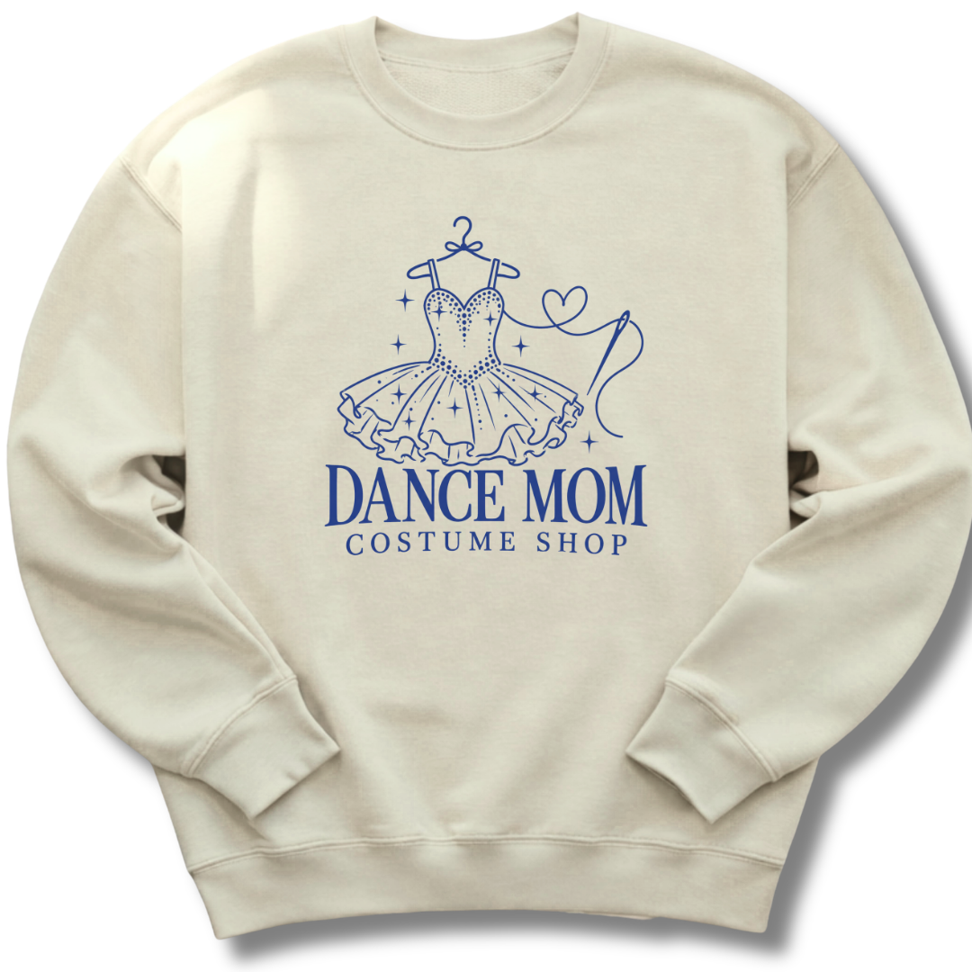 Dance Mom Costume Shop Sweatshirt