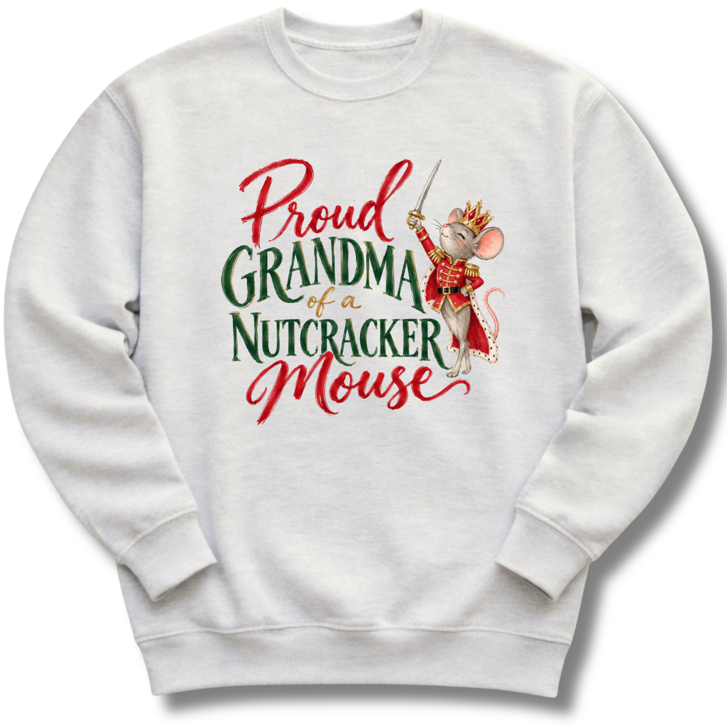 Proud Grandma Nutcracker Mouse Sweatshirt