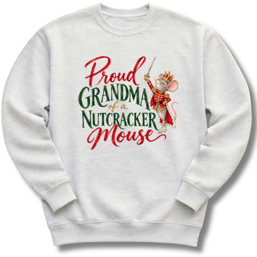 Proud Grandma Nutcracker Mouse Sweatshirt
