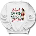 Proud Grandma Nutcracker Soldier Sweatshirt
