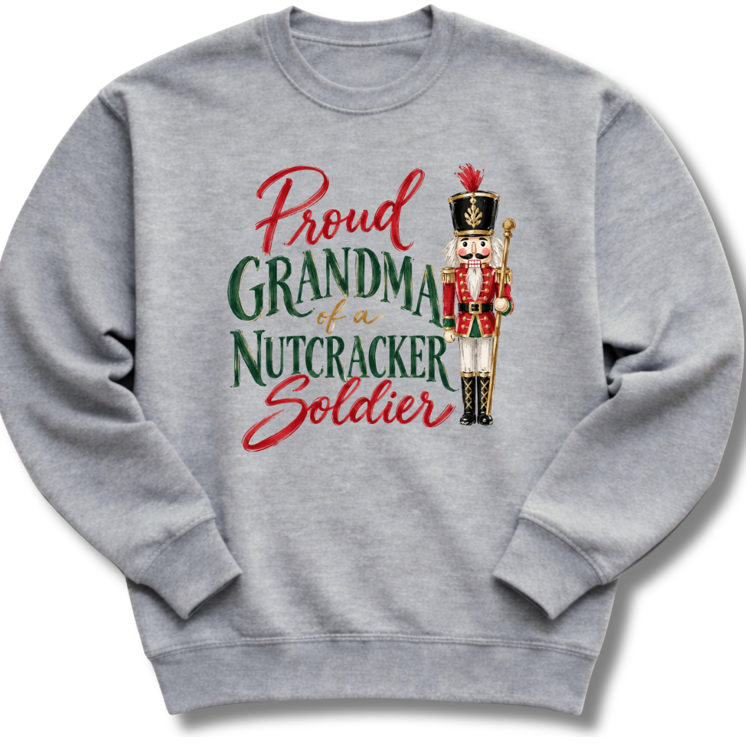 Proud Grandma Nutcracker Soldier Sweatshirt