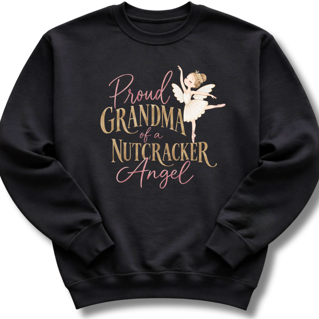 Proud Grandma Nutcracker Angel Sweatshirt