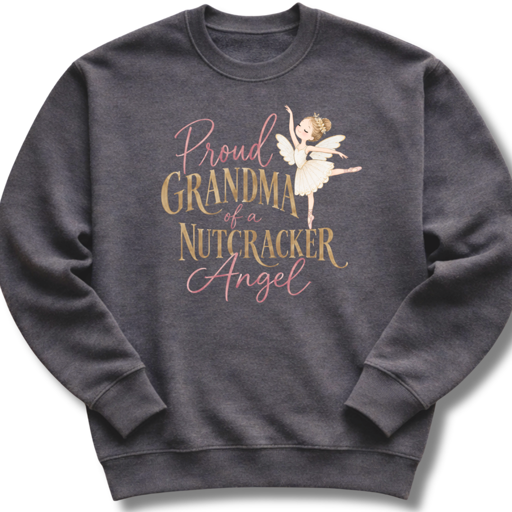 Proud Grandma Nutcracker Angel Sweatshirt