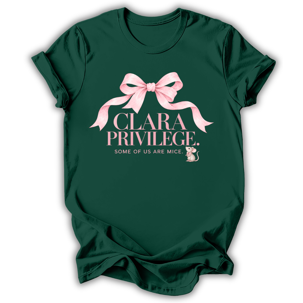 A forest green short-sleeve t-shirt printed with the “Clara Privilege” graphic design.