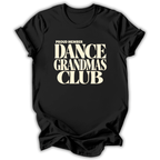 Dance Grandmas Club T-Shirt