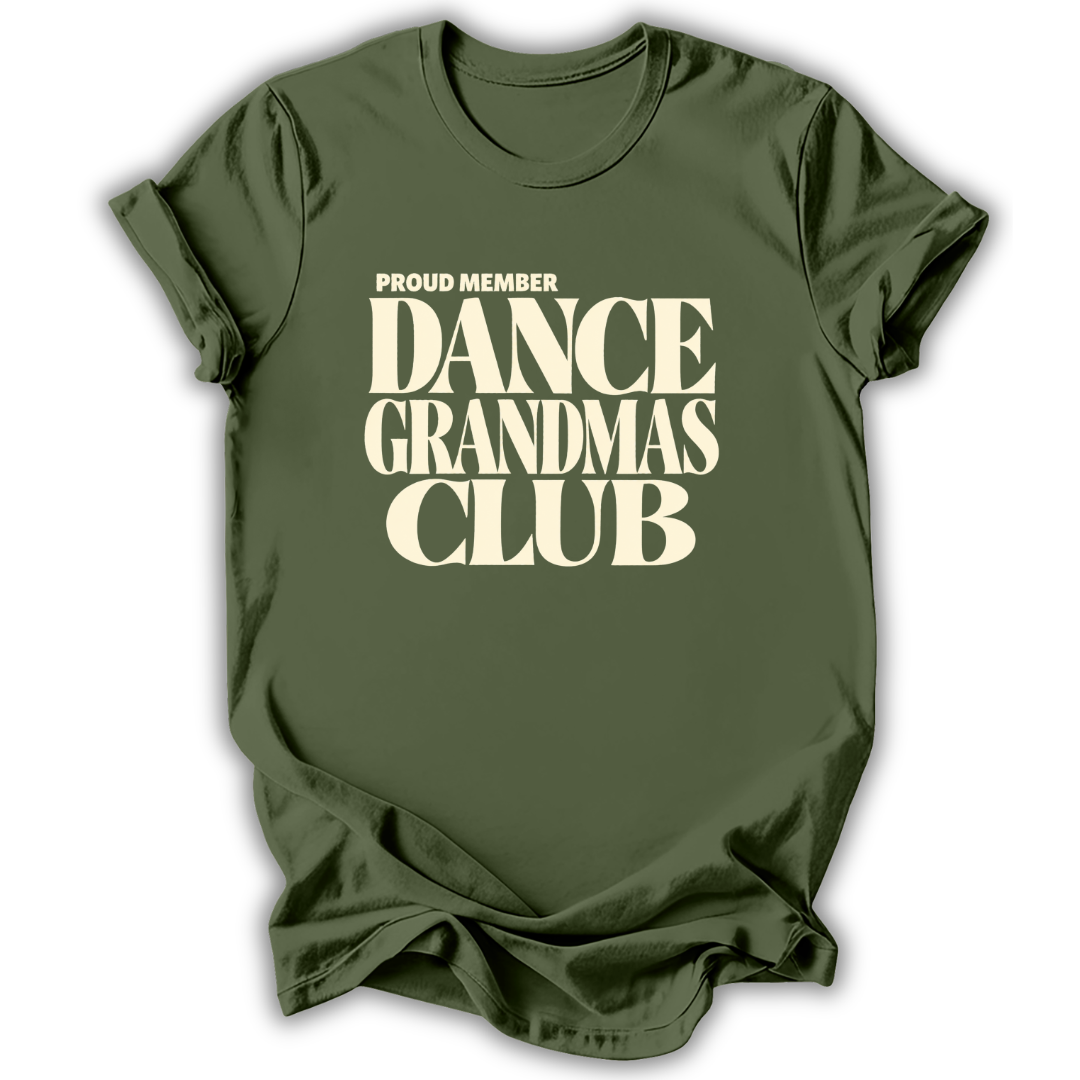 Dance Grandmas Club T-Shirt
