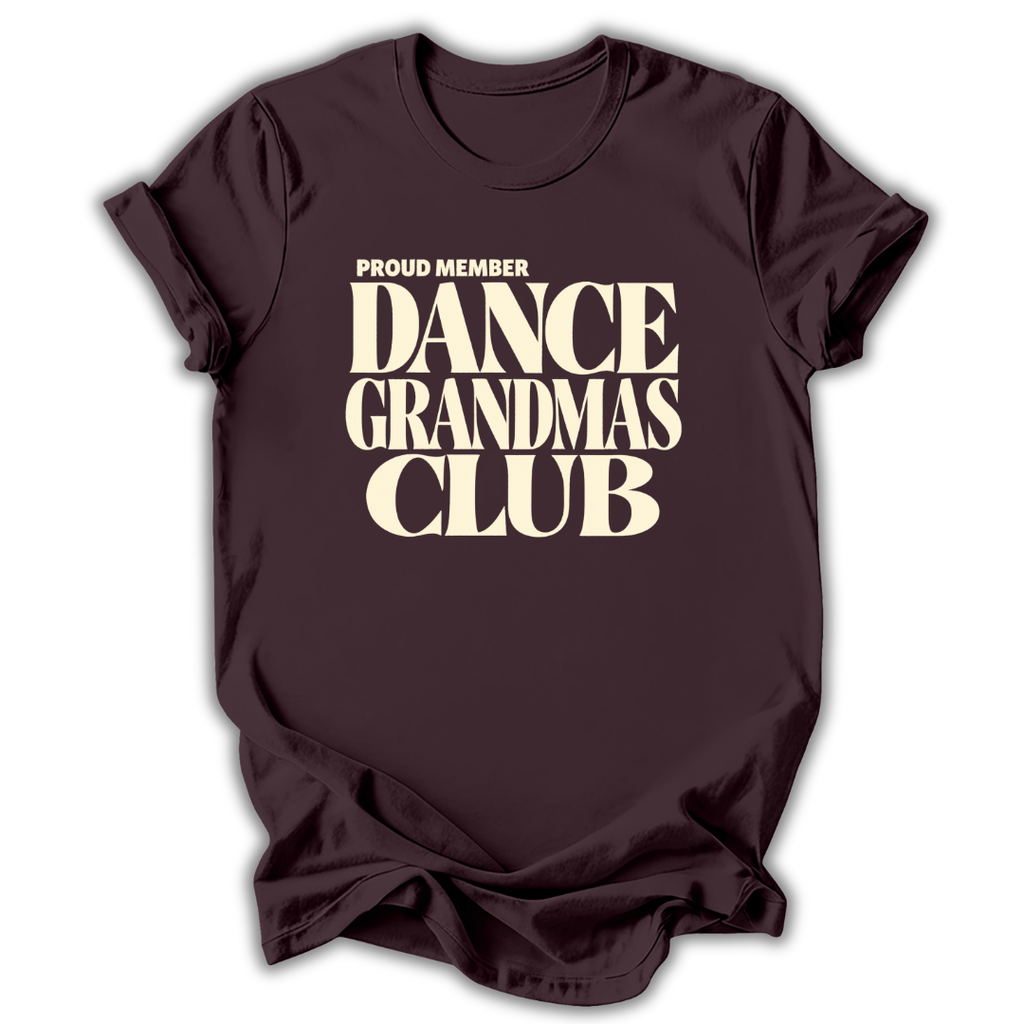 Dance Grandmas Club T-Shirt