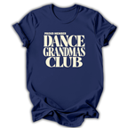 Dance Grandmas Club T-Shirt