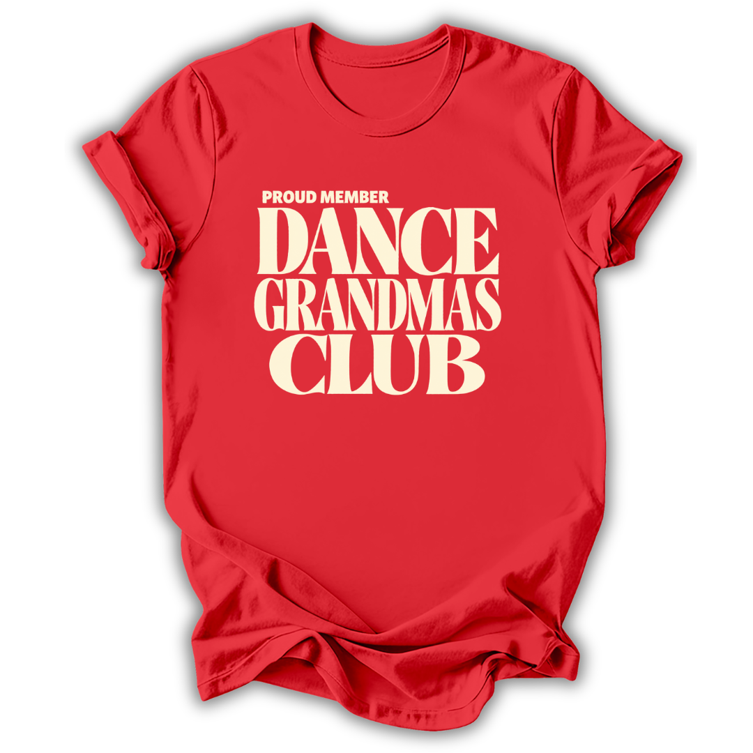 Dance Grandmas Club T-Shirt