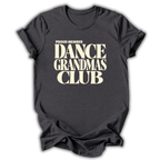 Dance Grandmas Club T-Shirt
