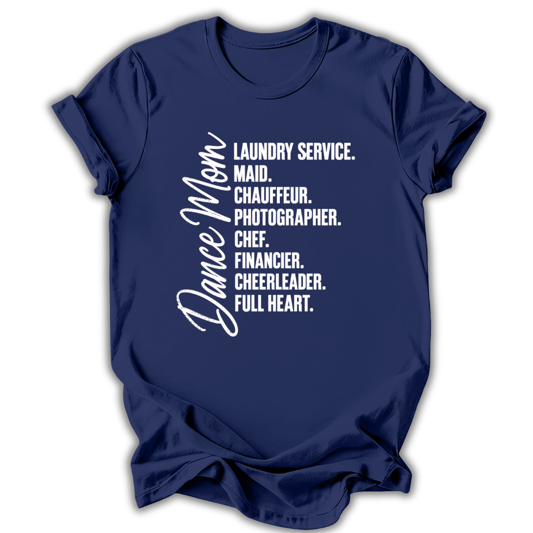 Dance Mom Responsibilities T-Shirt