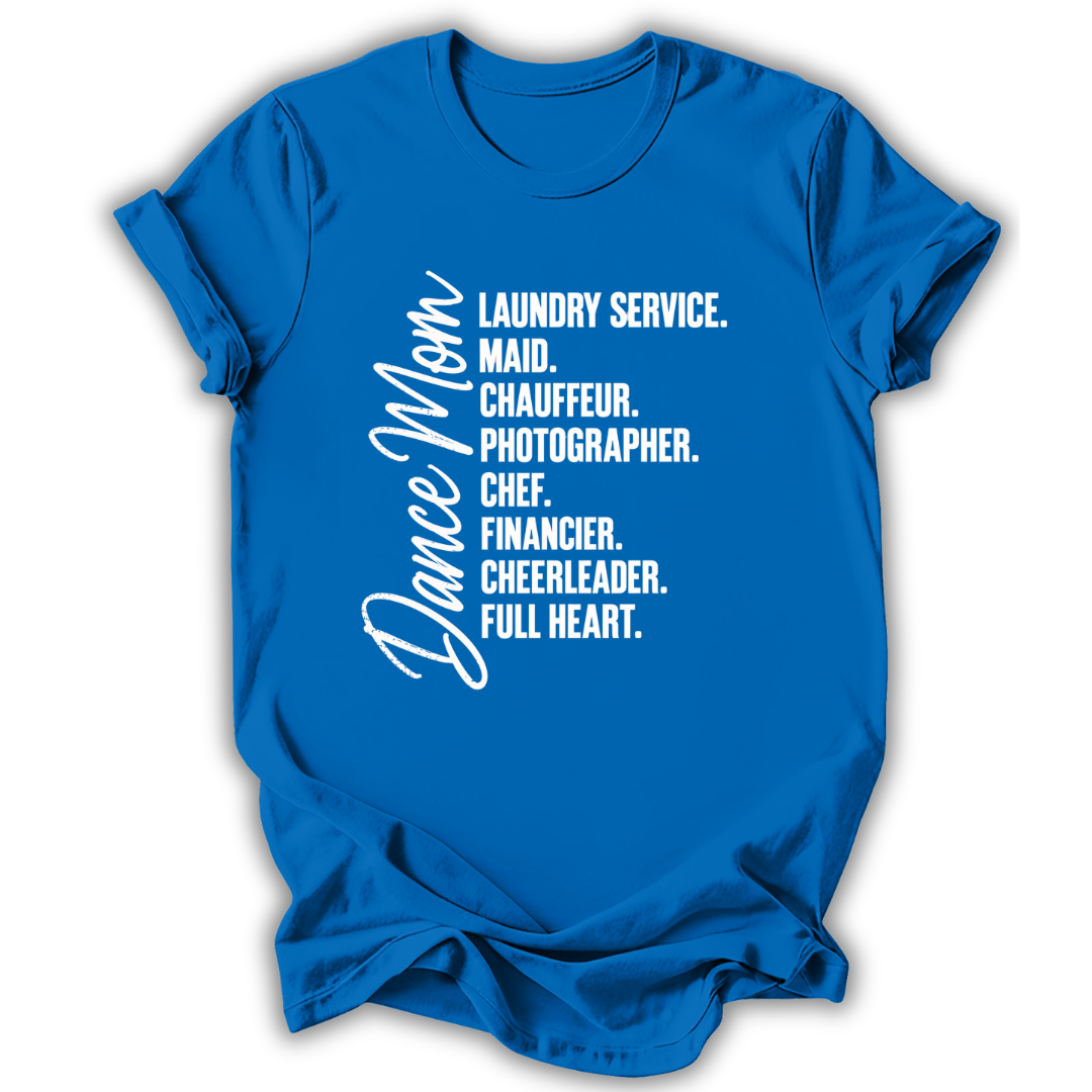 Dance Mom Responsibilities T-Shirt