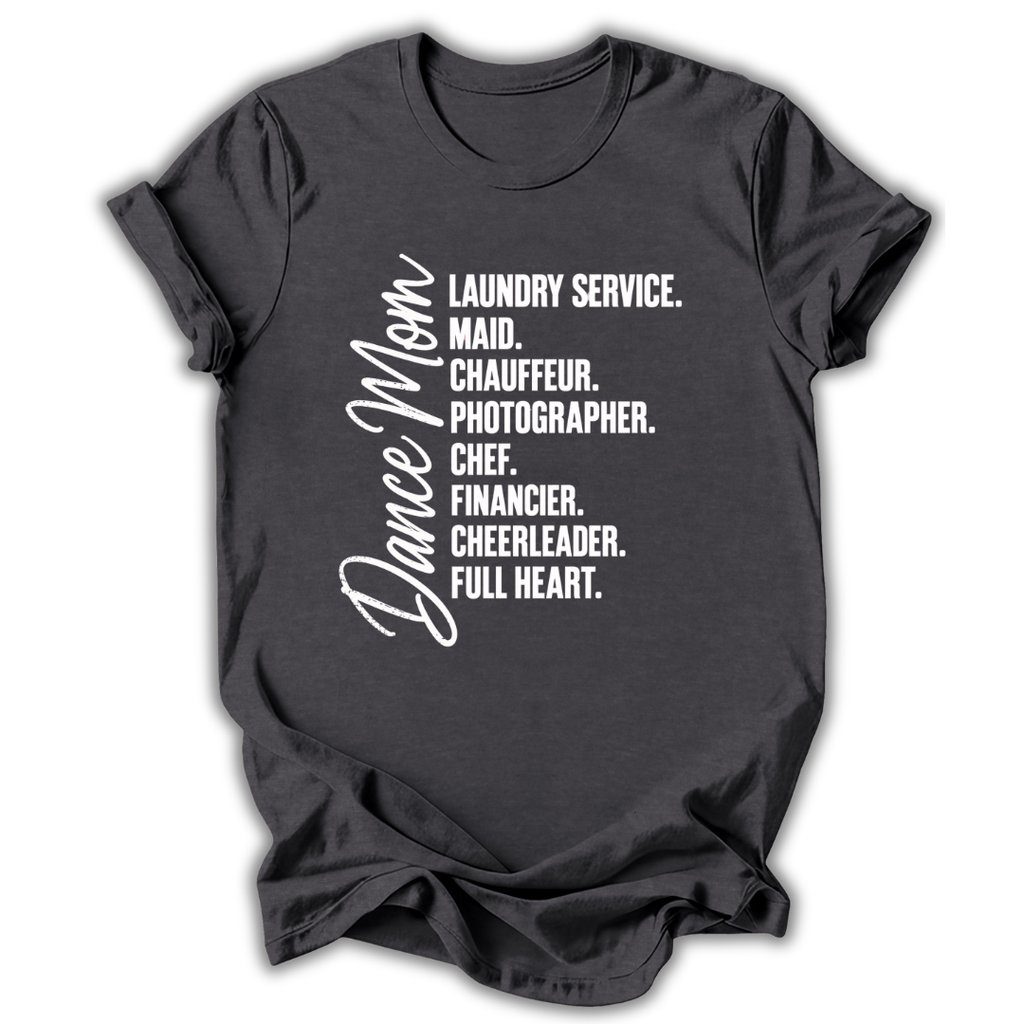 Dance Mom Responsibilities T-Shirt
