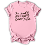 Proud & Tired Dance Mom T-Shirt