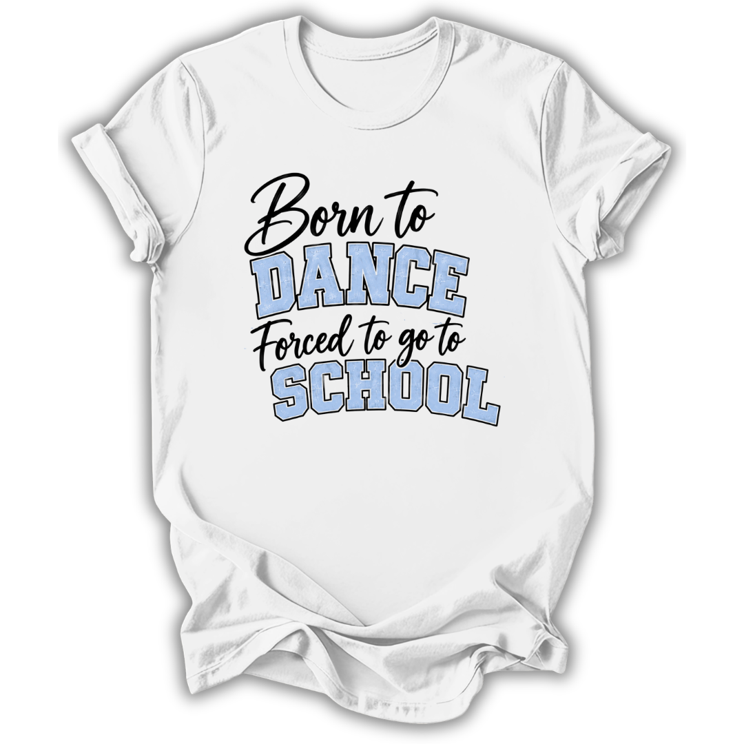Born to Dance T-Shirt