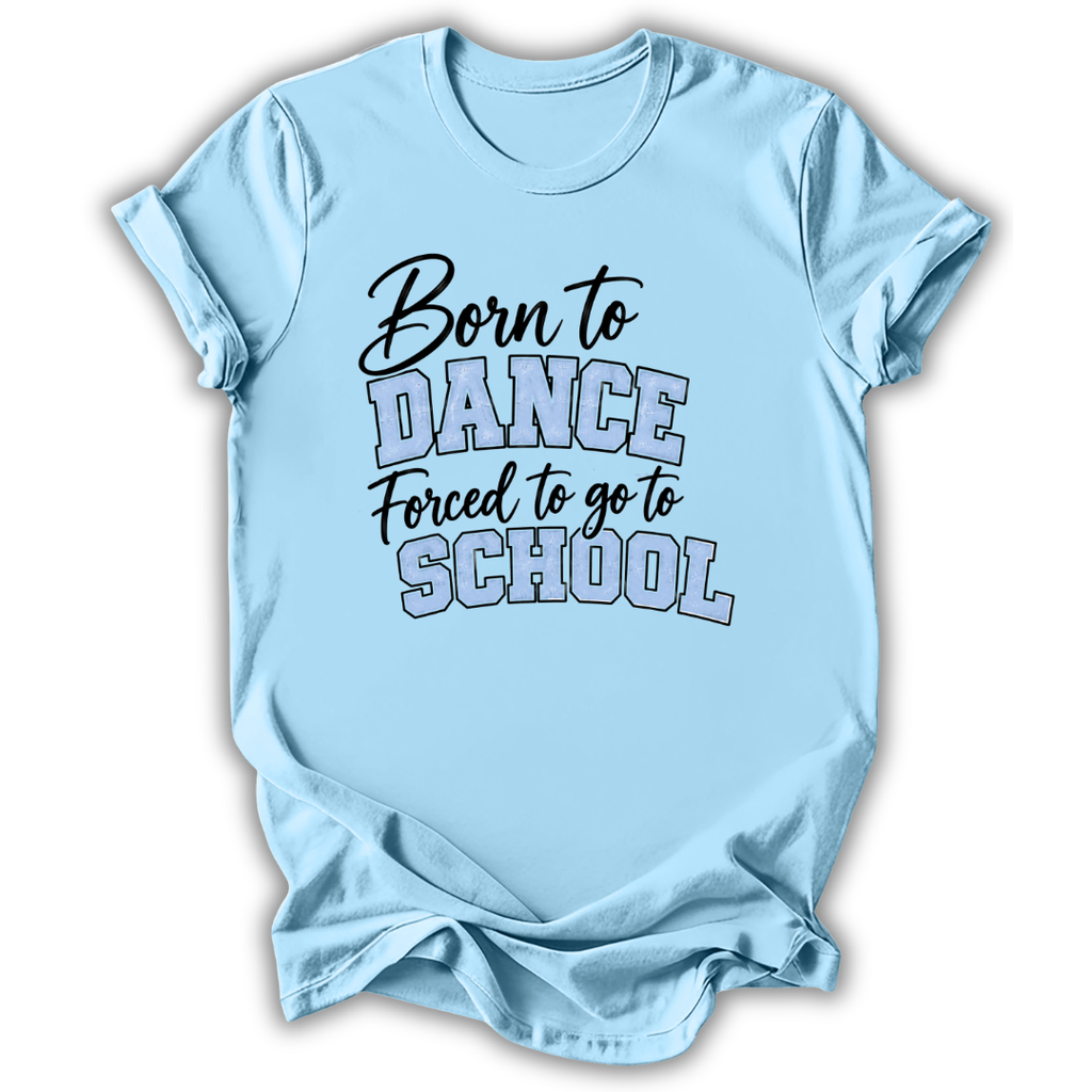 Born to Dance T-Shirt