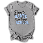 Born to Dance T-Shirt