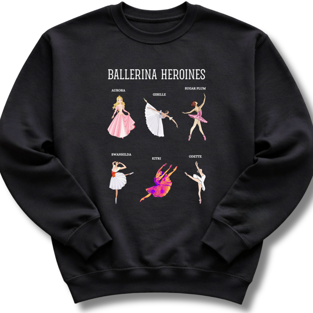 Ballerina Heroines Sweatshirt