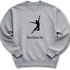 Boys Dance Too Sweatshirt