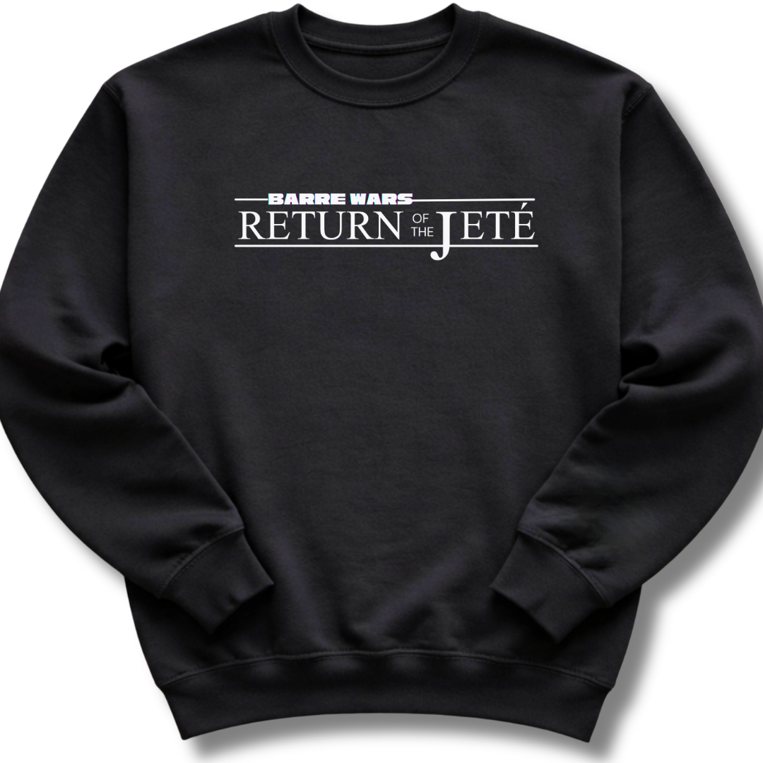 Return of the Jeté Sweatshirt