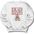 Dead Pointe Shoe Society Sweatshirt