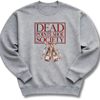 Dead Pointe Shoe Society Sweatshirt