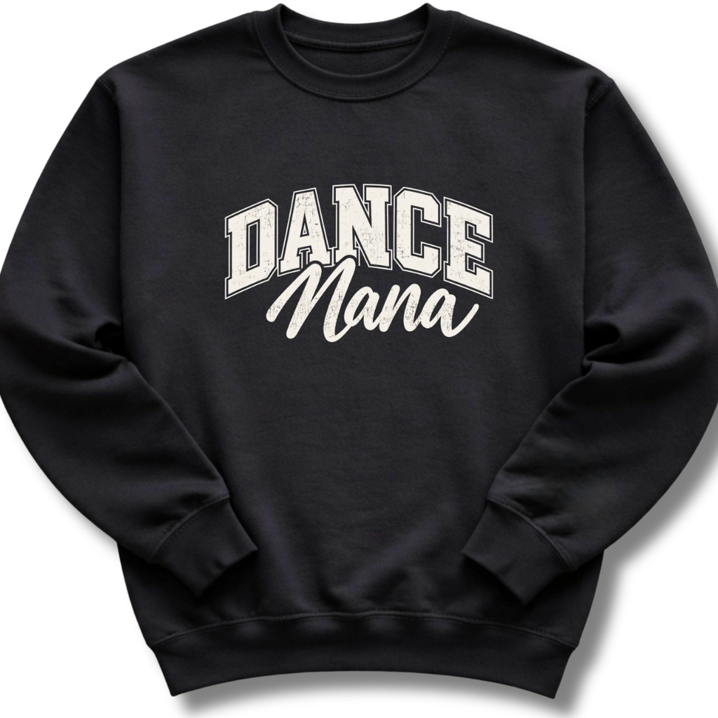 Dance Nana Sweatshirt
