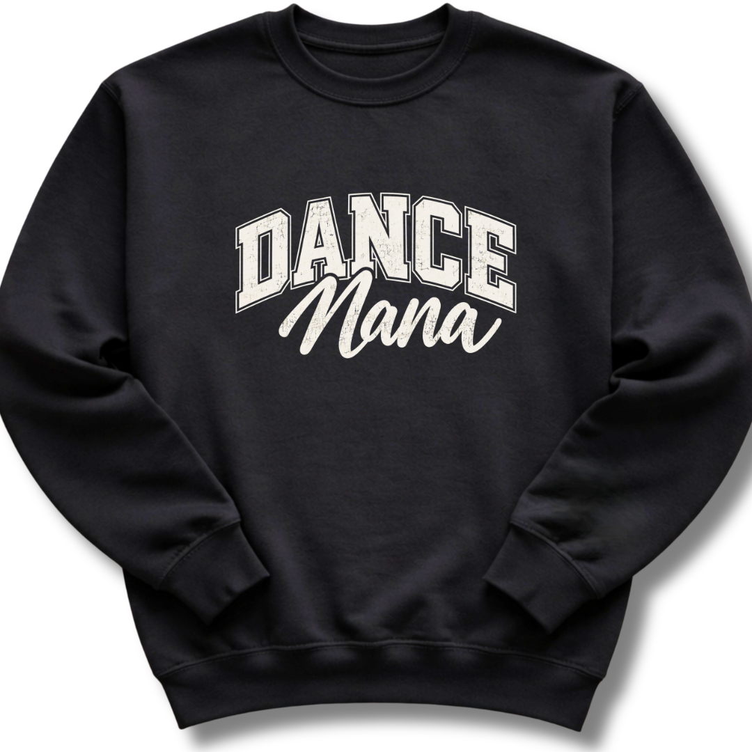 Dance Nana Sweatshirt