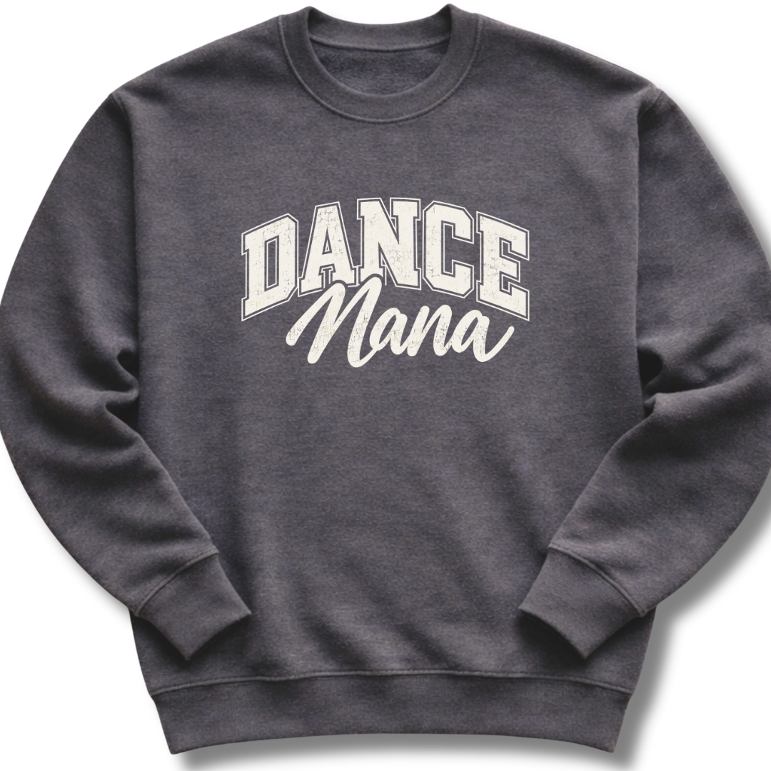 Dance Nana Sweatshirt