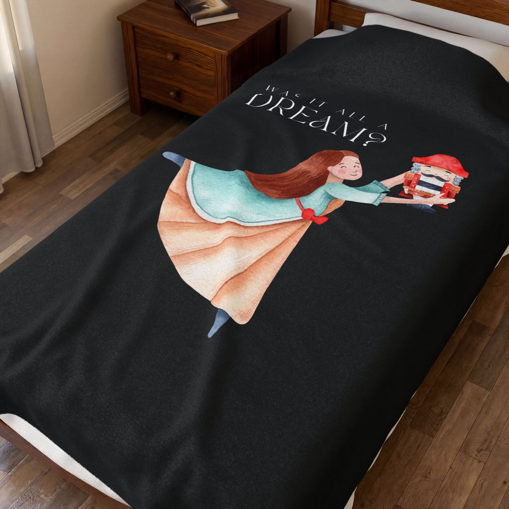 Was It  a Dream Plush Blanket